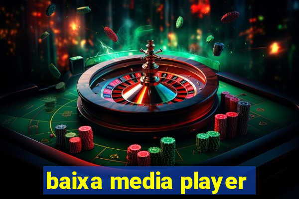 baixa media player